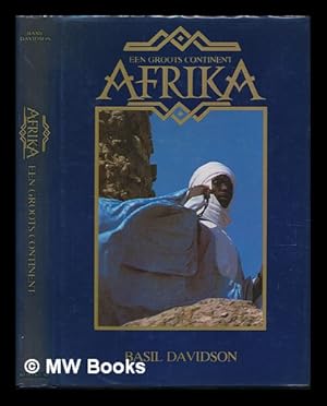 Bild des Verkufers fr Afrika : een groots continent zum Verkauf von MW Books Ltd.