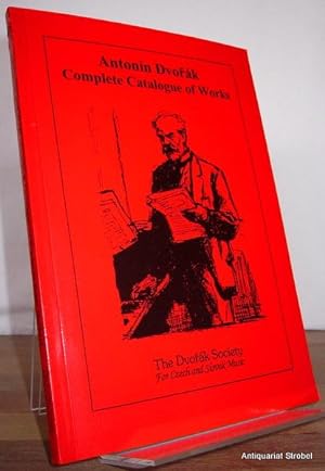 Image du vendeur pour Antonin Dvorak. Complete catalogue of works. (Fourth revised edition). mis en vente par Antiquariat Christian Strobel (VDA/ILAB)