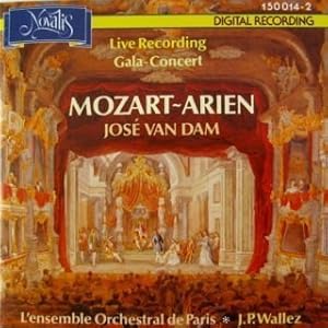 José van Dam : Mozart-Arien [Live Recording, Gala Concert] José van Dam, Ensemble Orchestral de P...