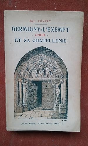 Germigny-l'Exempt (Cher) et sa Châtellenie