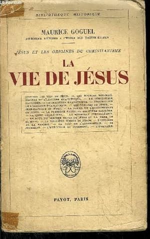 Bild des Verkufers fr LA VIE DE JESUS - JESUS ET LES ORIGINES DU CHISTIANISME zum Verkauf von Le-Livre