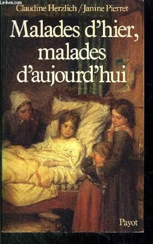 Seller image for MALADES D'HIER, MALADES D'AUJOURD'HUI for sale by Le-Livre