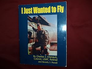 Seller image for I Just Wanted to Fly. for sale by BookMine