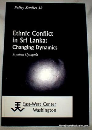Bild des Verkufers fr Ethnic Conflict in Sri Lanka: Changing Dynamics zum Verkauf von Dave Shoots, Bookseller