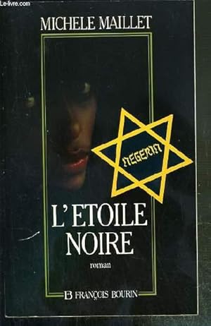 Imagen del vendedor de L'ETOILE NOIRE - ENVOI DE L'AUTEUR. a la venta por Le-Livre