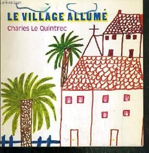 Seller image for LE VILLAGE ALLUME / COLLECTION L'ENFANT, LA POESIE. for sale by Le-Livre