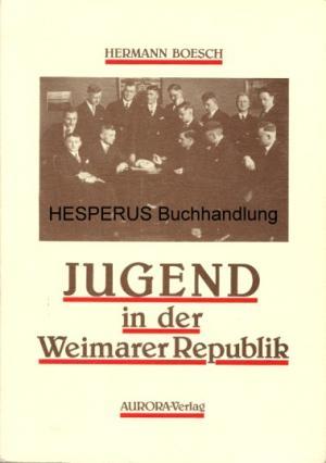 Bild des Verkufers fr Jugend in der Weimarer Republik zum Verkauf von HESPERUS Buchhandlung & Antiquariat