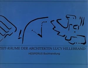 Bild des Verkufers fr Zeit-Rume der Architektin Lucy Hillebrand zum Verkauf von HESPERUS Buchhandlung & Antiquariat