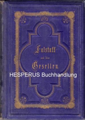 Bild des Verkufers fr Falstaff und seine Gesellen zum Verkauf von HESPERUS Buchhandlung & Antiquariat