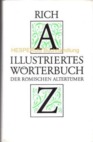 Illustriertes Wörterbuch der Römischen Alterthümer