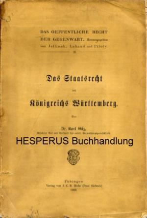 Das Staatsrecht des Königreichs Württemberg