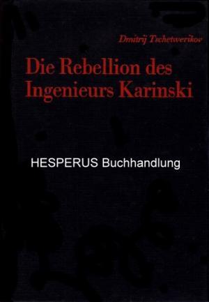 Die Rebellion des Ingenieurs Karinski