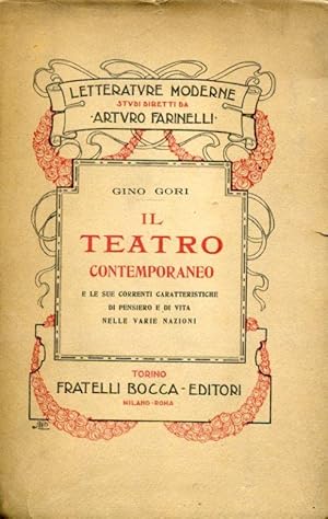 Imagen del vendedor de Il teatro contemporaneo e le sue correnti caratteristiche di pensiero e di vita nelle varie nazioni a la venta por Gilibert Libreria Antiquaria (ILAB)