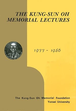 The Kung-Sun Oh Memorial Lectures 1977-1986
