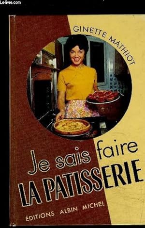 Immagine del venditore per JE SAIS FAIRE LA PATISSERIE venduto da Le-Livre