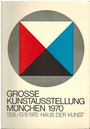 Große Kunstausstellung München 1970. Katalog zur Ausstellung im Haus der Kunst, München.