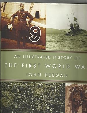 Image du vendeur pour AN ILLUSTRATED HISTORY OF THE FIRST WORLD WAR. mis en vente par Chris Fessler, Bookseller