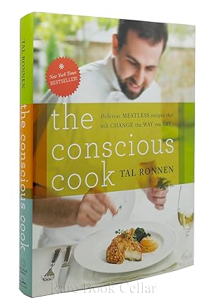 Seller image for THE CONSCIOUS COOK Delicious Meatless Recipes That Will Change the Way You Eat for sale by Rare Book Cellar