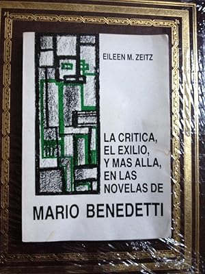 Seller image for La crtica, el exilio, y mas alla, en las novelas de Mario Benedetti for sale by Ocean Tango Books