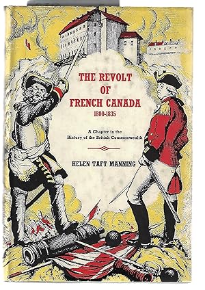 The Revolt of French Canada 1800 - 1835