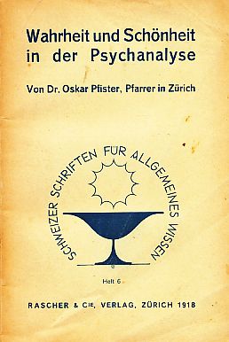 Wahrheit und Schönheit in der Psychanalyse. 1. und 2. Tsd. (= 1.Aufl.).