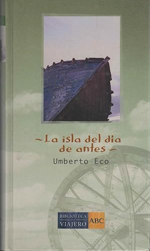 Seller image for LA ISLA DEL DIA DE ANTES. ABC. BIBLIOTECA DEL VIAJERO, 39 Estado nuevo for sale by Librera Hijazo