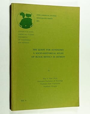 Seller image for The Quest for Autonomy: A Socio-Historical Study of Black Revolt in Detroit for sale by Boyd Used & Rare Books