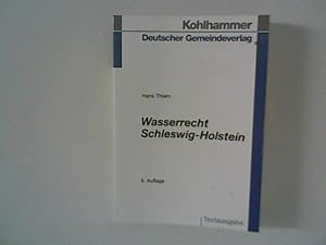 Imagen del vendedor de Wasserrecht Schleswig-Holstein : Vorschriftensammlung mit Anmerkungen und einer erluternden Einfhrung. Hrsg. vom Schleswig-Holsteinischen Gemeindetag a la venta por ANTIQUARIAT FRDEBUCH Inh.Michael Simon