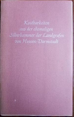 Kostbarkeiten aus der ehemaligen Silberkammer der Landgrafen von Hessen-Darmstadt. Die einleitend...