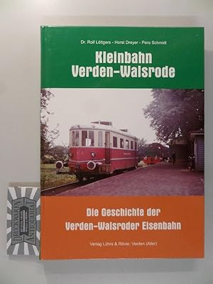 Kleinbahn Verden-Walsrode - Die Geschichte der Verden-Walsroder Eisenbahn.
