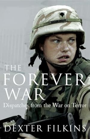 Immagine del venditore per Forever War: Dispatches from the War on Terror venduto da Modernes Antiquariat an der Kyll