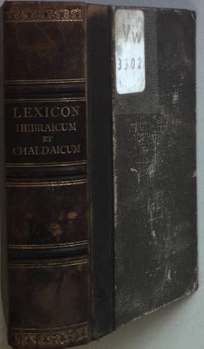 Lexicon Hebraicum et Chaldaicum in Libros Veteris Testamenti.