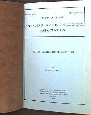 Seller image for Notes on Reindeer Nomadism; Memoirs of the American Anthropological Association, Vol. VI, No. 2; for sale by books4less (Versandantiquariat Petra Gros GmbH & Co. KG)