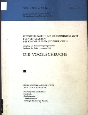 Imagen del vendedor de Die Vogelscheuche, durchgefhrt in Grossbritannien, Deutschland, Frankreich, der Tschechoslowakei und den USA; Berichte ber die internationale Untersuchung zu Reaktionen von Kinder auf die tschechoslowakische Fernsehsendung; Schriftenreihe des internationalen Zentralinstituts fr das Jugend- und Bildungsfernsehen, Heft 4; a la venta por books4less (Versandantiquariat Petra Gros GmbH & Co. KG)