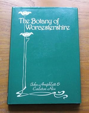 The Botany of Worcestershire.