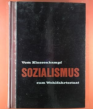 Image du vendeur pour Der Sozialismus. Vom Klassenkampf um Wohlfahrtsstaat mis en vente par biblion2