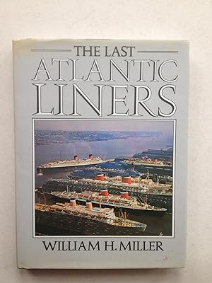Seller image for The Last Atlantic Liners for sale by Book Souk