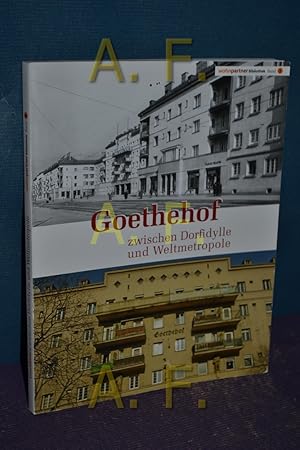Bild des Verkufers fr Wohnpartner Bibliothek Band 5: Goethehof : Zwischen Dorfidylle und Weltmetropole. , Horst Hermann zum Verkauf von Antiquarische Fundgrube e.U.
