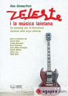Seller image for Zeleste i la msica laietana : un passeig per la Barcelona musical dels anus setanta for sale by AG Library
