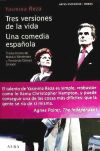 Seller image for Tres versiones de la vida ; Una comedia espaola for sale by AG Library