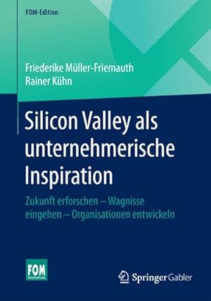 Seller image for Silicon Valley als unternehmerische Inspiration for sale by BuchWeltWeit Ludwig Meier e.K.