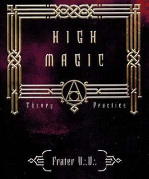 Bild des Verkufers fr High Magic. Theory and Practice. zum Verkauf von Occulte Buchhandlung "Inveha"