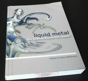 Liquid Metal: The Science Fiction Film Reader