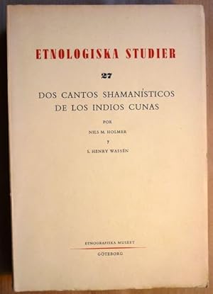 Bild des Verkufers fr Dos cantos shamanisticos de los Indios Cunas. 1, Serkan-Ikala, la cancion de los difuntos ; 2, Tisla-Ikala, cancion iniciatoria (Etnologiska studier; 27) zum Verkauf von Antiquariat Bernhard