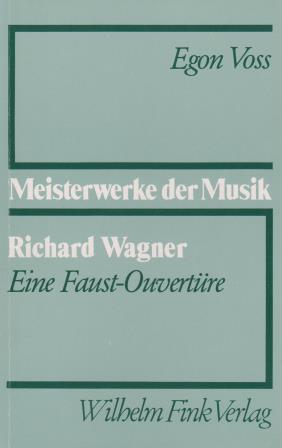 Richard Wagner. Eine Faust-Ouverture.