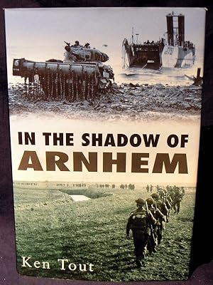 Seller image for In the Shadow of Arnhem for sale by powellbooks Somerset UK.