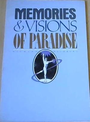 Seller image for Memories and Visions of Paradise for sale by Chapter 1