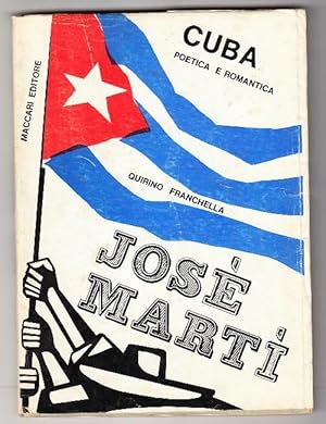 José Martí: l'uomo d'azione e di pensiero. Cuba, poetica e romantica