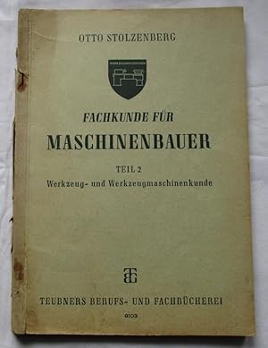 Seller image for Fachkunde fr Maschinenbauer und verwandte Berufe, Teil 2: Werkzeug- und Werkzeugmaschinenkunde (Teubners Berufs- und Fachbcherei Heft 3) for sale by Versandhandel fr Sammler