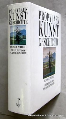 Die Kunst des 19. Jahrhunderts. Berlin, Propyläen, 1990. Mit 599 (48 farbigen) Illustrationen auf...